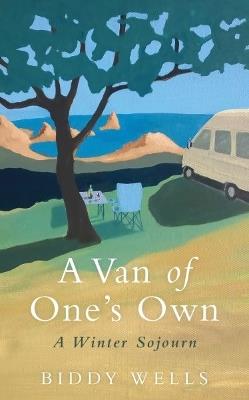 A Van of One's Own - Biddy Wells - cover