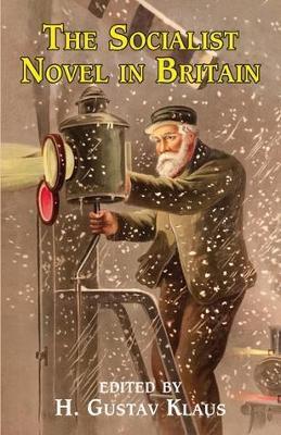 Socialist Novel in Britain - H. Gustav Klaus - cover