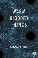 Libro in inglese warm blooded things  - Shaun Hill
