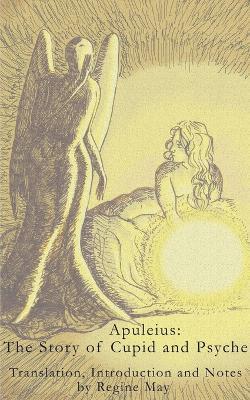 Apuleius: The Story of Cupid and Psyche - Regine May - cover