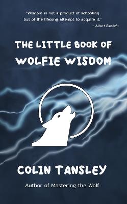 The Little Book of Wolfie Wisdom - Colin Tansley - cover