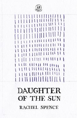 Daughter of the Sun - Rachel Spence - cover