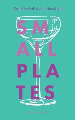 Small Plates - Chris Cambell,Jem Henderson - cover