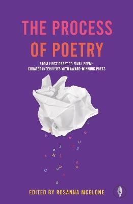 The Process of Poetry - Rosanna McGlone - cover