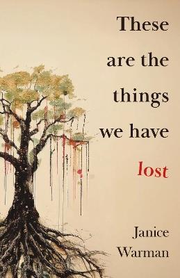 These are the Things we Have Lost - Janice Warman - cover