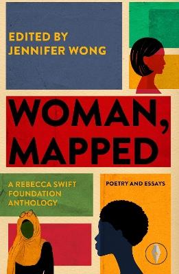 Woman, Mapped: A Rebecca Swift Foundation Anthology - cover