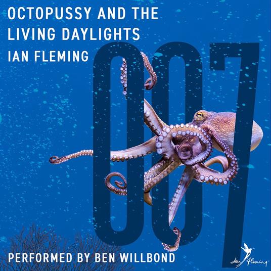 Octopussy and the Living Daylights