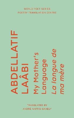 My Mother's Language - Abdellatif Laabi - cover