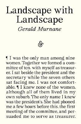 Landscape with Landscape - Gerald Murnane - cover