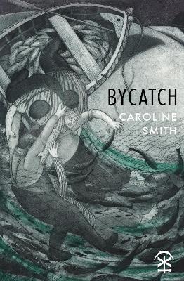 Bycatch - Caroline Smith - cover