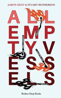 All Empty Vessels - Aaron Kent,Stuart McPherson - cover