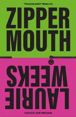 Zipper Mouth - Laurie Weeks - cover