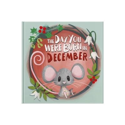 The Day You Were Born In December. . . - Lucy Tapper - cover