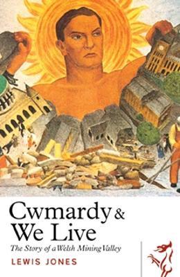 Cwmardy & We Live - Lewis Jones - cover