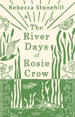 The River Days of Rosie Crow - Rebecca Stonehill - cover