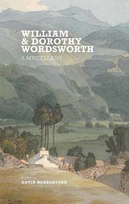 William and Dorothy Wordsworth: A Miscellany - cover