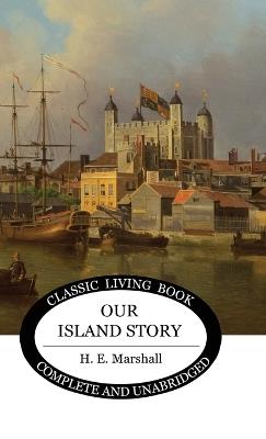 Our Island Story (Color) - Henrietta Marshall - cover