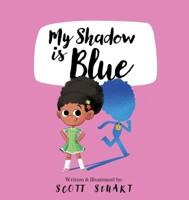 My Shadow is Blue - Scott Stuart - cover