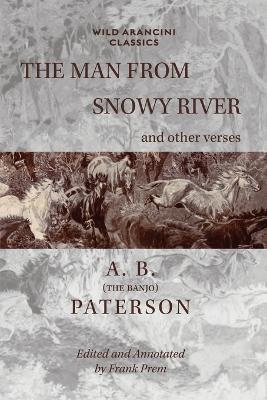 The Man From Snowy River and other verses - A B (the Banjo) Paterson - cover