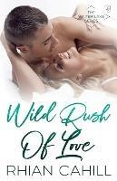 Wild Rush Of Love - Rhian Cahill - cover