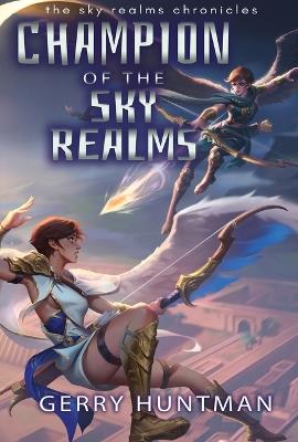 Champion of the Sky Realms - Gerry Huntman - cover