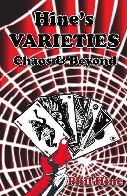 Hine's Varieties: Chaos & Beyond - Phil Hine - cover