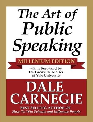 The Art of Public Speaking - Millenium Edition - Dale Carnegie - cover