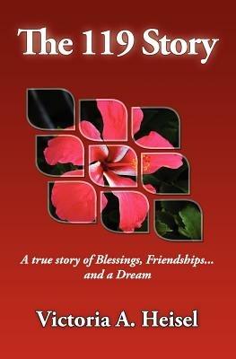 The 119 Story - Victoria A Heisel - cover