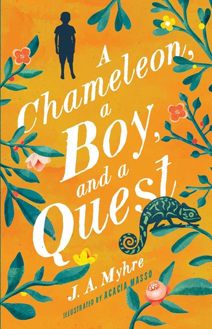 A Chameleon, a Boy, and a Quest - J. A. Myhre,Acacia Masso - ebook
