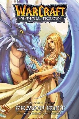 The Sunwell Trilogy Book One: Dragon Hunt - Richard A. Knaak - cover