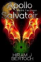 Apollo Salvatoir - Shā-Shǔ The Dragon - Hiram J Bertoch - cover