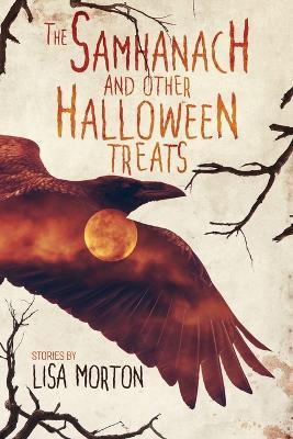 The Samhanach and Other Halloween Treats - Lisa Morton - cover
