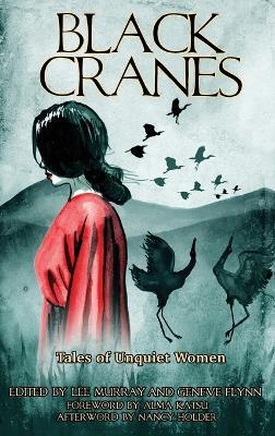 Black Cranes: Tales of Unquiet Women - Nadia Bulkin - cover