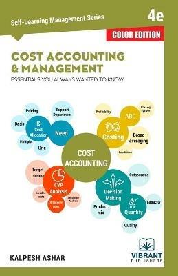 Cost Accounting and Management Essentials You Always Wanted To Know (Color) - Vibrant Publishers - cover