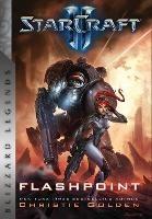 Libro in inglese StarCraft: Flashpoint: Blizzard Legends  - Christie Golden