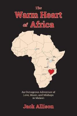 The Warm Heart of Africa - Jack Allison - cover
