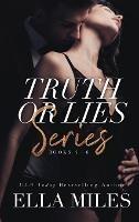 Truth or Lies Series: Books 4-6 - Ella Miles - cover