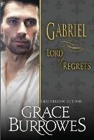 Gabriel: Lord of Regrets - Grace Burrowes - cover
