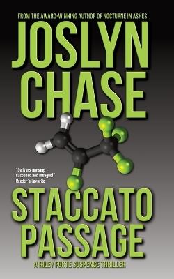 Staccato Passage: A Riley Forte Suspense Thriller - Joslyn Chase - cover