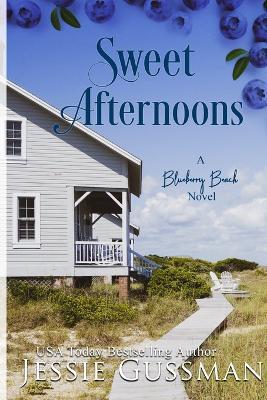Sweet Afternoons Large Print Edition: Blueberry Beach Sweet Beach Romance Book 6 - Jessie Gussman - cover