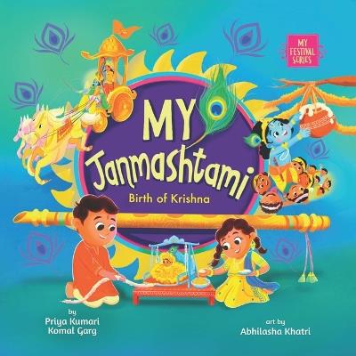 My Janmashtami: Birth of Krishna - Priya Kumari,Komal Garg - cover
