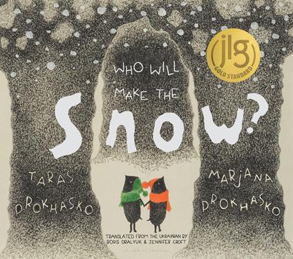 Who Will Make the Snow? - Marjana Prokhasko,Taras Prokhasko,Jennifer Croft,Boris Dralyuk - ebook