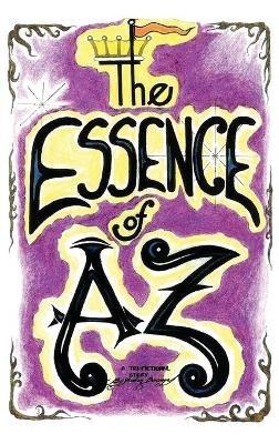 The Essence of Az - Ruben J Burciaga - cover