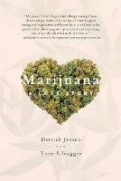 Marijuana: A Love Story - Derrick Jensen,Tony Silvaggio - cover
