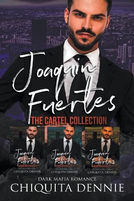 Joaquin Fuertes Collection 1-3 - Chiquita Dennie - cover
