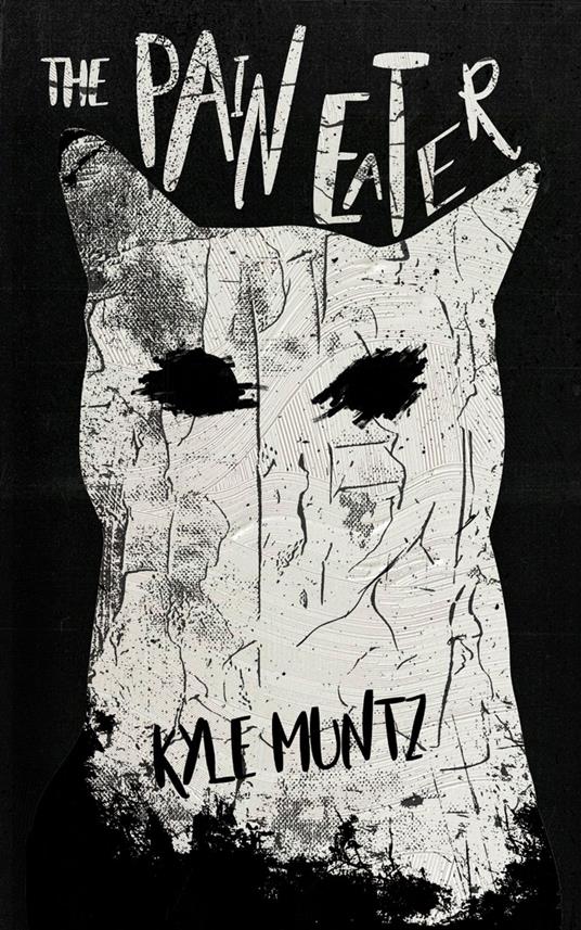 The Pain Eater - Kyle Muntz - cover