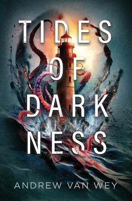 Tides of Darkness - Andrew Van Wey - cover