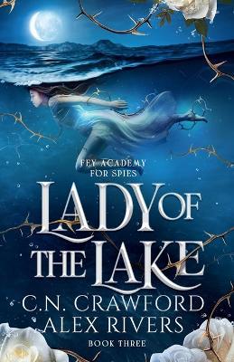 Lady of the Lake - C N Crawford,Alex Rivers - cover