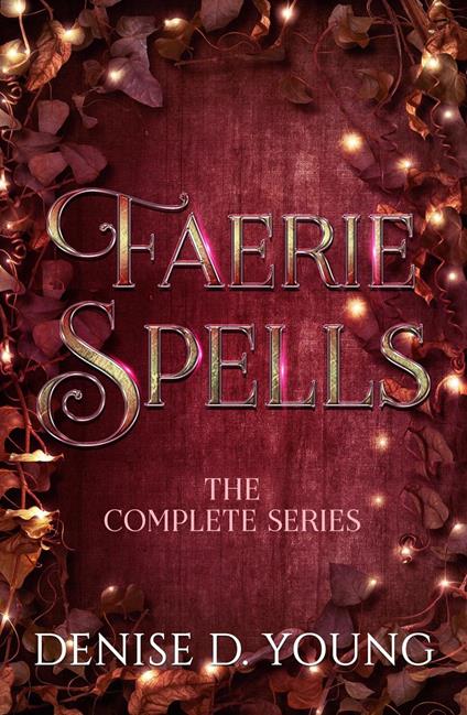 Faerie Spells: The Complete Series