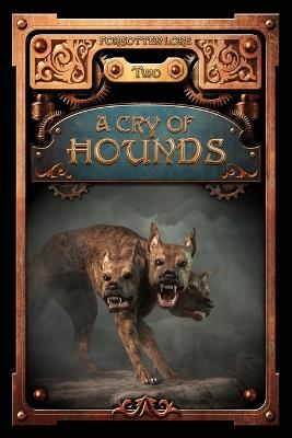 A Cry of Hounds - Ackley-McPhail,Keith R a DeCandido,Michelle D Sonnier - cover